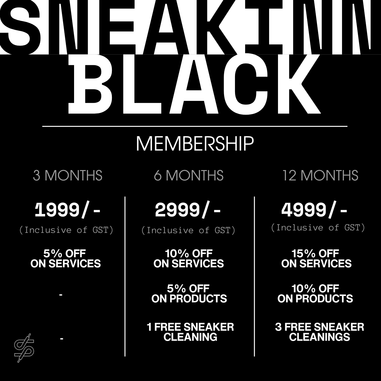 MEMBERSHIP- SNEAKINN BLACK